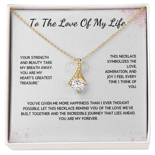 Allurette Necklace - To The Love Of My Life - From Your Husband - WSWH207